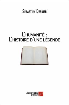 Cover L'humanite : L'Histoire d'une legende (eBook, ePUB)