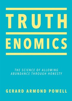 Truthenomics (eBook, ePUB) - Powell, Gerard Armond
