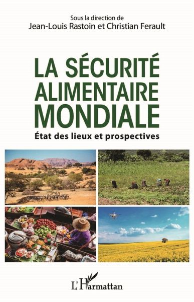 La securite alimentaire mondiale (eBook, ePUB) La securite alimentaire mondiale (eBook, ePUB)