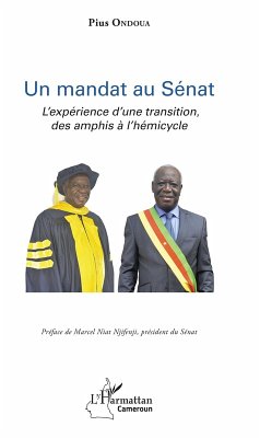 Un mandat au Senat (eBook, ePUB) - Pius Ondoua, Ondoua