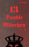 13 Dunkle Märchen (eBook, ePUB)