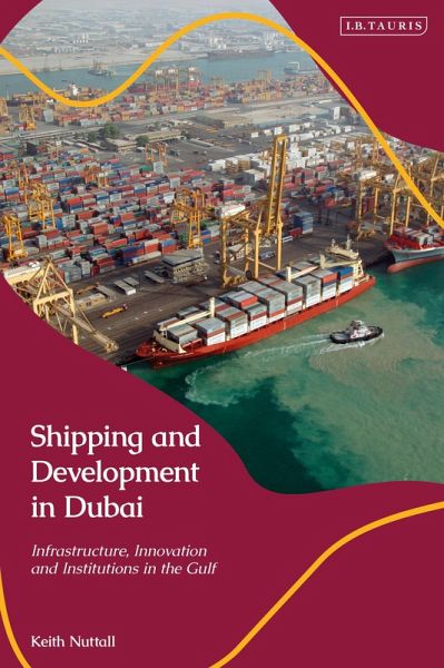 Shipping and Development in Dubai (eBook, ePUB) Shipping and Development in Dubai (eBook, ePUB)