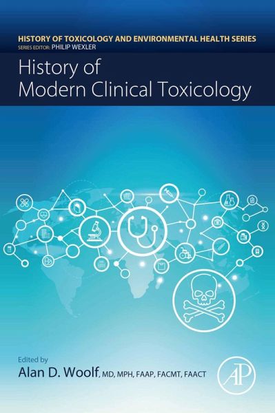 History of Modern Clinical Toxicology (eBook, ePUB) History of Modern Clinical Toxicology (eBook, ePUB)
