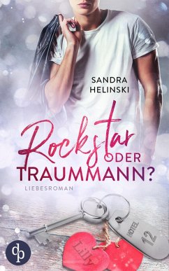 Rockstar oder Traummann? (eBook, ePUB) - Helinski, Sandra