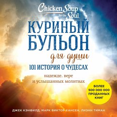 Chicken Soup for the Soul: A Book of Miracles: 101 True Stories of Healing, Faith, Divine Intervention, and Answered Prayers (MP3-Download) - Canfield, Jack; Hansen, Mark; Thieman, LeAnn