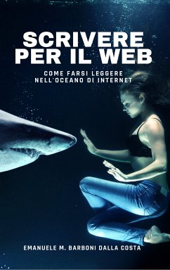 Scrivere per il Web (eBook, ePUB) - Barboni Dalla Costa, Emanuele M.