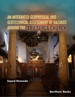 An Integrated Geophysical and Geotechnical Assessment of Hazards Around The Abu Serga Church (eBook, ePUB) - Hemeda, Sayed