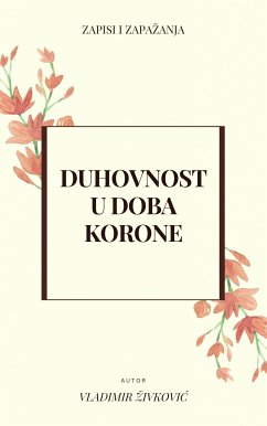 Duhovnost u doba korone (eBook, ePUB) - Živković, Vladimir