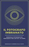 Il Fotografo Imbranato (eBook, ePUB)