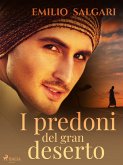 I predoni del gran deserto (eBook, ePUB)