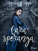Cara speranza (eBook, ePUB) Cara speranza (eBook, ePUB)