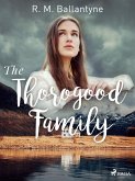 The Thorogood Family (eBook, ePUB)
