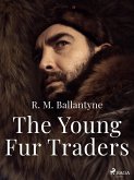 The Young Fur Traders (eBook, ePUB)