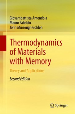 Thermodynamics of Materials with Memory (eBook, PDF) - Amendola, Giovambattista; Fabrizio, Mauro; Golden, John Murrough