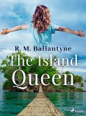The Island Queen (eBook, ePUB)