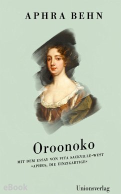 Oroonoko (eBook, ePUB) - Behn, Aphra; Sackville-West, Vita