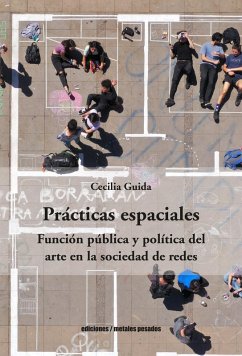 Prácticas espaciales (eBook, ePUB) - Guida, Cecilia