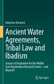 Ancient Water Agreements, Tribal Law and Ibadism (eBook, PDF)