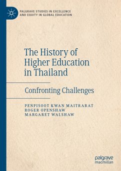 The History of Higher Education in Thailand (eBook, PDF) - Maitrarat, Penpisoot Kwan; Openshaw, Roger; Walshaw, Margaret