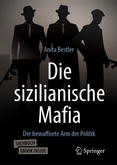 Die sizilianische Mafia (eBook, PDF) - Bestler, Anita