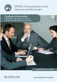 Comunicación en las relaciones profesionales. ADGG0408 (eBook, ePUB)
