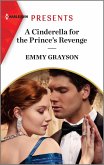 A Cinderella for the Prince's Revenge (eBook, ePUB)