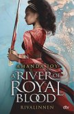 Rivalinnen / A River of Royal Blood Bd.1 (eBook, ePUB)