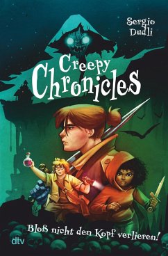 Bloß nicht den Kopf verlieren! / Creepy Chronicles Bd.1 (eBook, ePUB) - Dudli, Sergio
