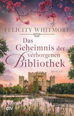 Das Geheimnis der verborgenen Bibliothek (eBook, ePUB) - Whitmore, Felicity