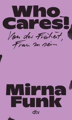 Who Cares! (eBook, ePUB) - Funk, Mirna