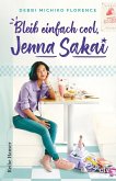 Bleib einfach cool, Jenna Sakai / Beste Freundinnen Bd.2 (eBook, ePUB)