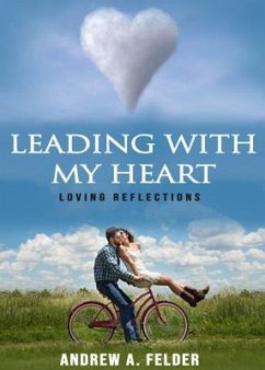 Leading With My Heart (eBook, ePUB) - Felder, Andrew