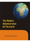 THE MODERN ADMINISTRATION OF THE EARTH (eBook, ePUB)