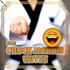 Alle Chuck Norris Witze (MP3-Download)