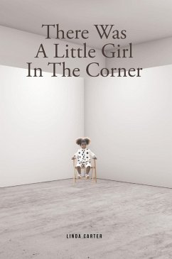 Cover There Was A Little Girl In The Corner (eBook, ePUB)