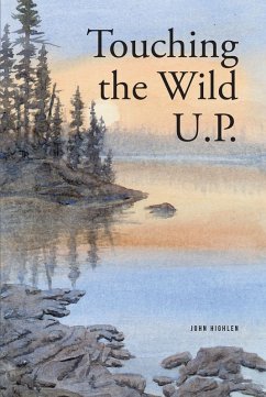 Touching the Wild UP (eBook, ePUB) - Highlen, John