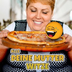 Alle Deine Mutter Witze (MP3-Download) - Der Spassdigga,