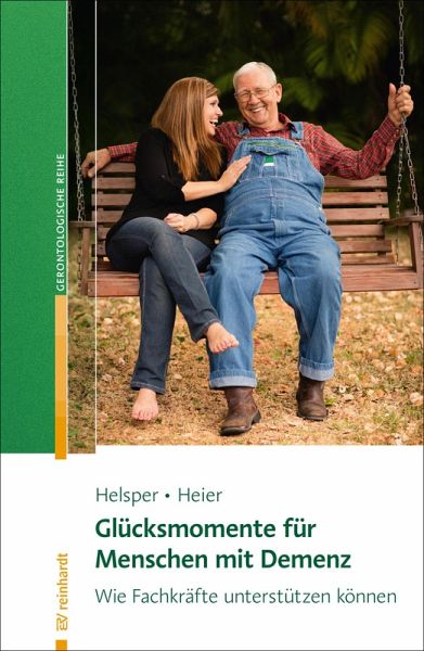 Glücksmomente für Menschen mit Demenz (eBook, ePUB) Glücksmomente für Menschen mit Demenz (eBook, ePUB)