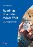 Roadmap durch die VUCA-Welt (eBook, PDF)