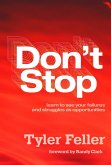 Don't Stop: Learn to See Your Failures and Struggles As Opportunities (eBook, ePUB)