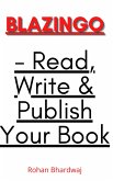 Blazingo - Read, Write & Publish Your Book (eBook, ePUB)