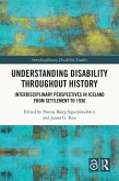 Understanding Disability Throughout History (eBook, PDF)