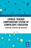 Chinese Teacher Compensation System of Compulsory Education (eBook, ePUB)