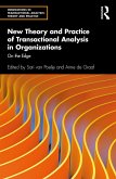 New Theory and Practice of Transactional Analysis in Organizations (eBook, PDF)