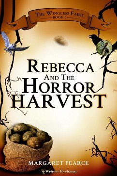 Rebecca and the Horror Harvest (The Wingless Fairy, #5) (eBook, ePUB) - Pearce, Margaret