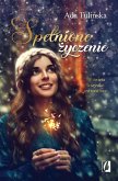 Spelnione zyczenie (eBook, ePUB)