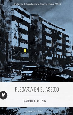 Plegaria en el asedio (eBook, ePUB) - Ovčina, Damir