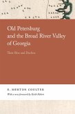 Old Petersburg and the Broad River Valley of Georgia (eBook, ePUB)