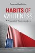 Habits of Whiteness (eBook, ePUB) - Bild 1