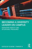 Becoming a Diversity Leader on Campus (eBook, ePUB)